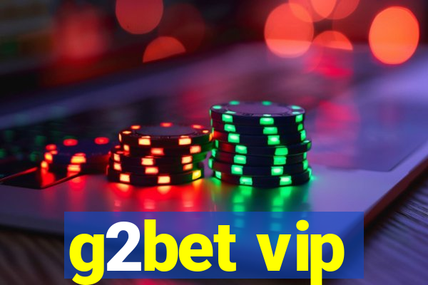 g2bet vip